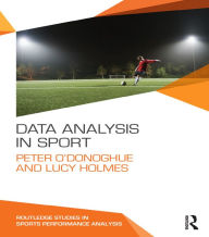 Title: Data Analysis in Sport, Author: Peter O'Donoghue