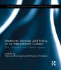 Maternity Services and Policy in an International Context: Risk, Citizenship and Welfare Regimes