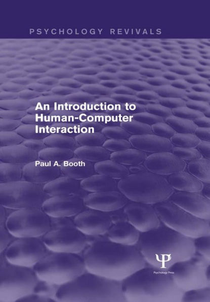 An Introduction to Human-Computer Interaction (Psychology Revivals)