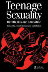 Title: Teenage Sexuality, Author: John Coleman