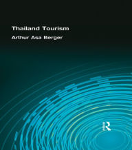 Title: Thailand Tourism, Author: Arthur Asa Berger