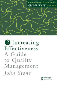 Title: Increasing Effectiveness: A Guide to Quality Management, Author: Mr John Stone