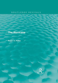 Title: The Hurricane (Routledge Revivals), Author: Roger A Pielke