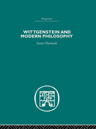 Title: Wittgenstein and Modern Philosophy, Author: Justus Hartnack