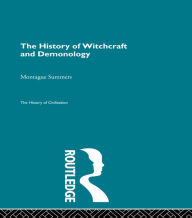 Title: The History of Witchcraft and Demonology, Author: Montague Summers