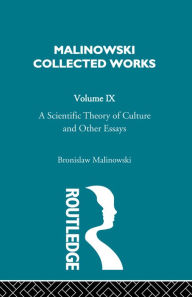 Title: A Scientific Theory of Culture and Other Essays: [1944], Author: Bronislaw Malinowski