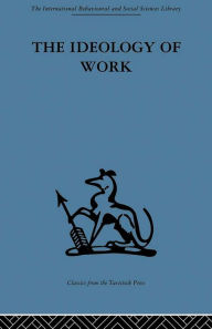 Title: The Ideology of Work, Author: P. D. Anthony