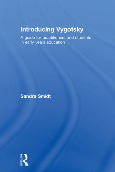 Introducing Vygotsky: A Guide for Practitioners and Students in Early Years Education