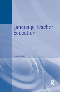 Title: Language Teacher Education, Author: Jon Roberts