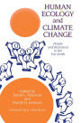 Human Ecology And Climatic Change: People And Resources In The Far North