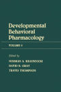 Advances in Behavioral Pharmacology: Volume 5: Developmental Behavioral Pharmacology