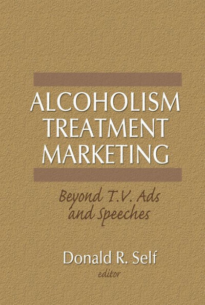 Alcoholism Treatment Marketing: Beyond T.V. Ads and Speeches