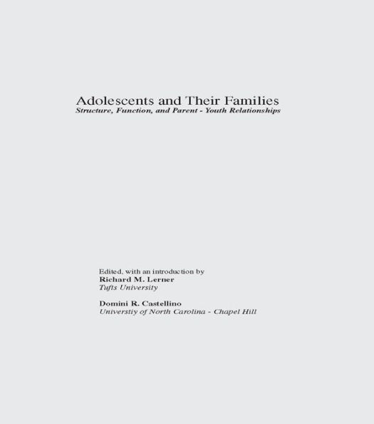 Adolescents and Their Families: Structure, Function, and Parent-Youth Relations