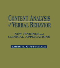 Title: Content Analysis of Verbal Behavior: New Findings and Clinical Applications, Author: Louis A. Gottschalk