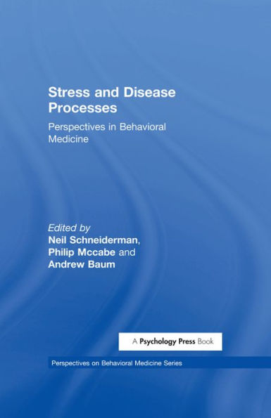 Stress and Disease Processes: Perspectives in Behavioral Medicine