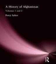 Title: History of Afghanistan, Author: Percy Sykes