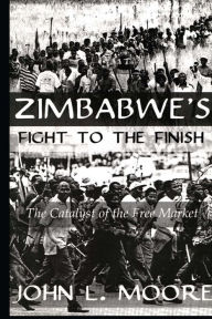 Title: Zimbabwe's Fight To The Finish, Author: Moore