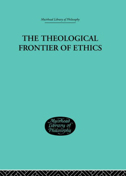 The Theological Frontier of Ethics