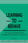 Learning to Behave: Curriculum and Whole School Management Approaches to Discipline
