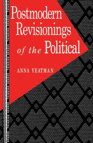 Title: Postmodern Revisionings of the Political, Author: Anna Yeatman