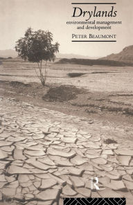 Title: Drylands: Environmental Management and Development, Author: Peter Beaumont
