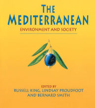 Title: The Mediterranean: Environment and Society, Author: Russell King