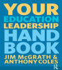 Your Education Leadership Handbook