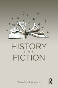 Title: History Meets Fiction, Author: Beverley C. Southgate