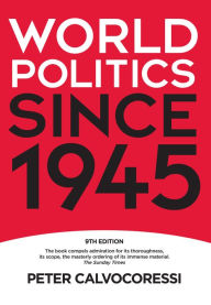 Title: World Politics since 1945, Author: Peter Calvocoressi