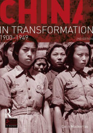 Title: China in Transformation: 1900-1949, Author: Colin Mackerras