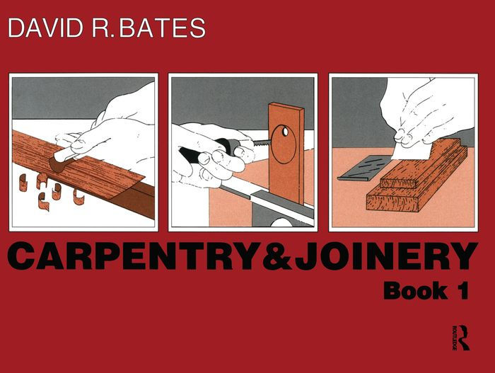 Carpentry and Joinery Book 1 by David Bates | eBook | Barnes & Noble®