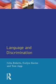 Title: Language and Discrimination, Author: Celia Roberts