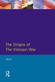 Title: The Origins of the Vietnam War, Author: A. Short