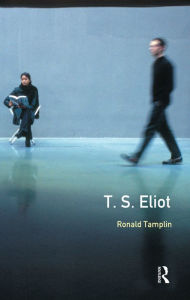 Title: A Preface to T S Eliot, Author: Ron Tamplin