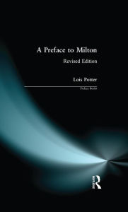 Title: A Preface to Milton: Revised Edition, Author: Lois Potter