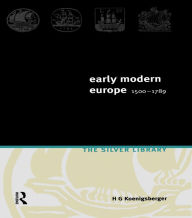 Title: Early Modern Europe 1500-1789, Author: H.G.  Koenigsberger