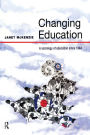 Changing Education: A Sociology of Education Since 1944