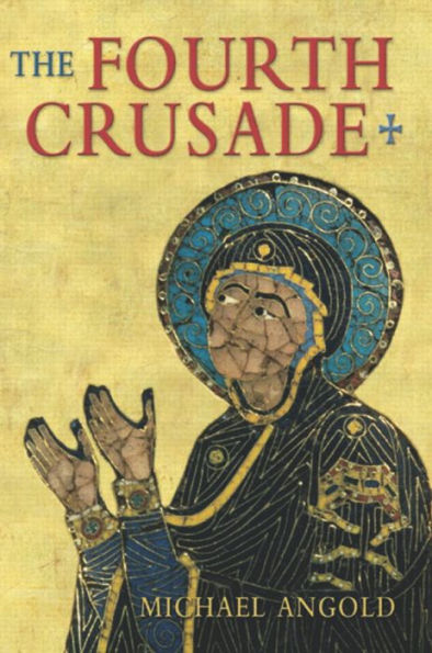 The Fourth Crusade: Event and Context