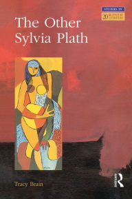 Title: The Other Sylvia Plath, Author: Tracy Brain