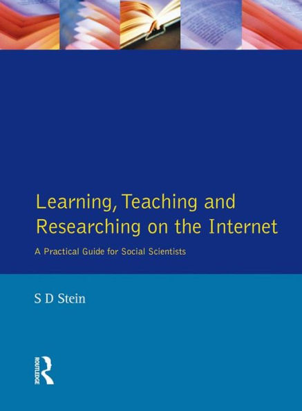 Learning, Teaching and Researching on the Internet: A Practical Guide for Social Scientists