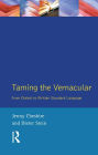 Taming the Vernacular: From dialect to written standard language