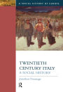 Twentieth Century Italy: A Social History