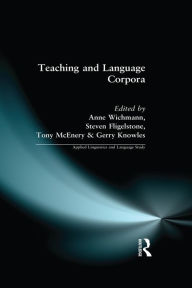 Title: Teaching and Language Corpora, Author: Anne Wichmann