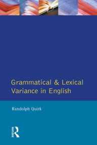 Title: Grammatical and Lexical Variance in English, Author: Randolph Quirk