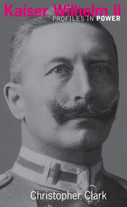 Title: Kaiser Wilhelm II, Author: Christopher Clark