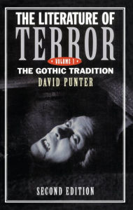 Title: The Literature of Terror: Volume 1: The Gothic Tradition, Author: David Punter