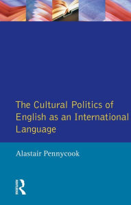 Title: The Cultural Politics of English as an International Language, Author: Alastair Pennycook