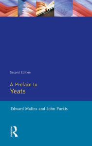 Title: A Preface to Yeats, Author: Edward Malins