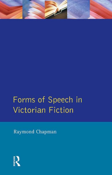 Forms of Speech in Victorian Fiction