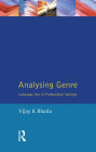 Analysing Genre: Language Use in Professional Settings